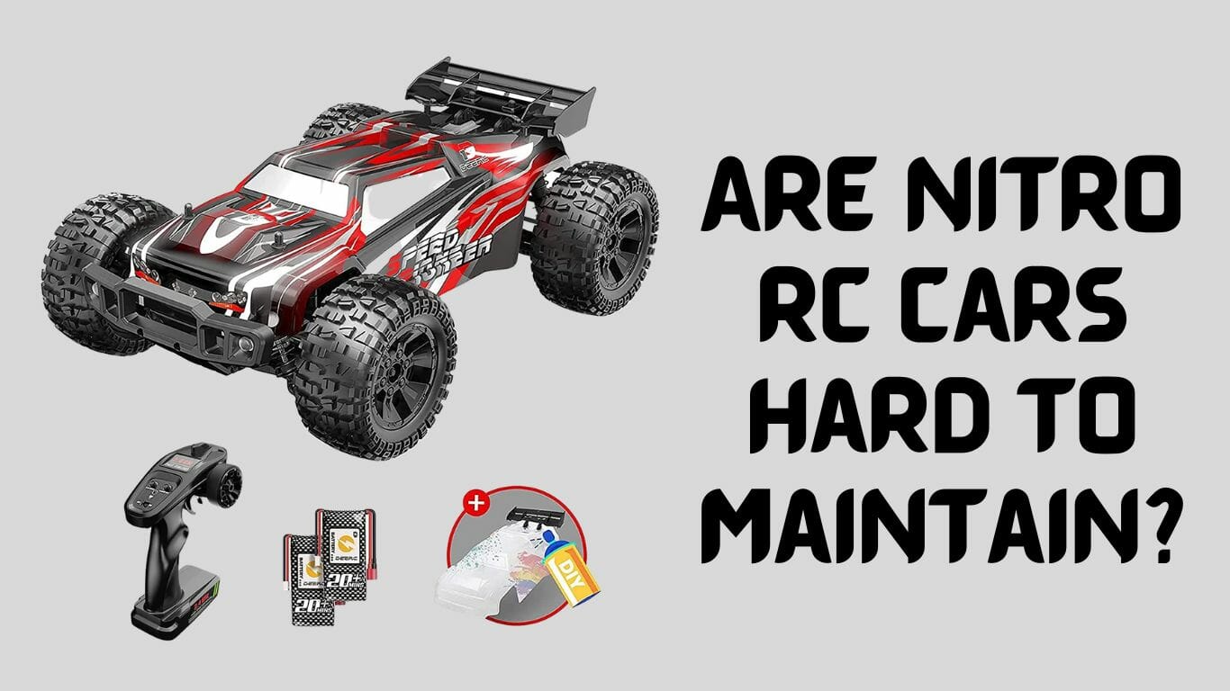Are Nitro RC Cars Hard to Maintain